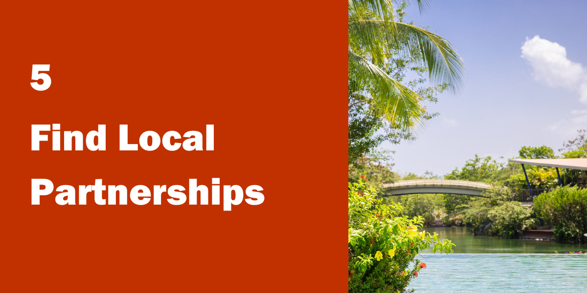 selecting incentive travel destination step five: find local partnerships