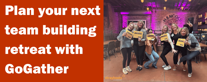 plan your next team building retreat with GoGather.
